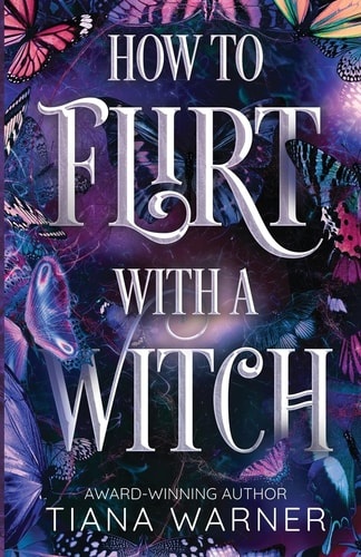 How to Flirt with a Witch