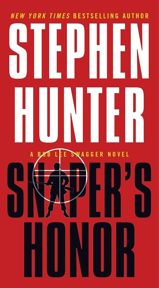 Sniper's Honor A Bob Lee Swagger Novel