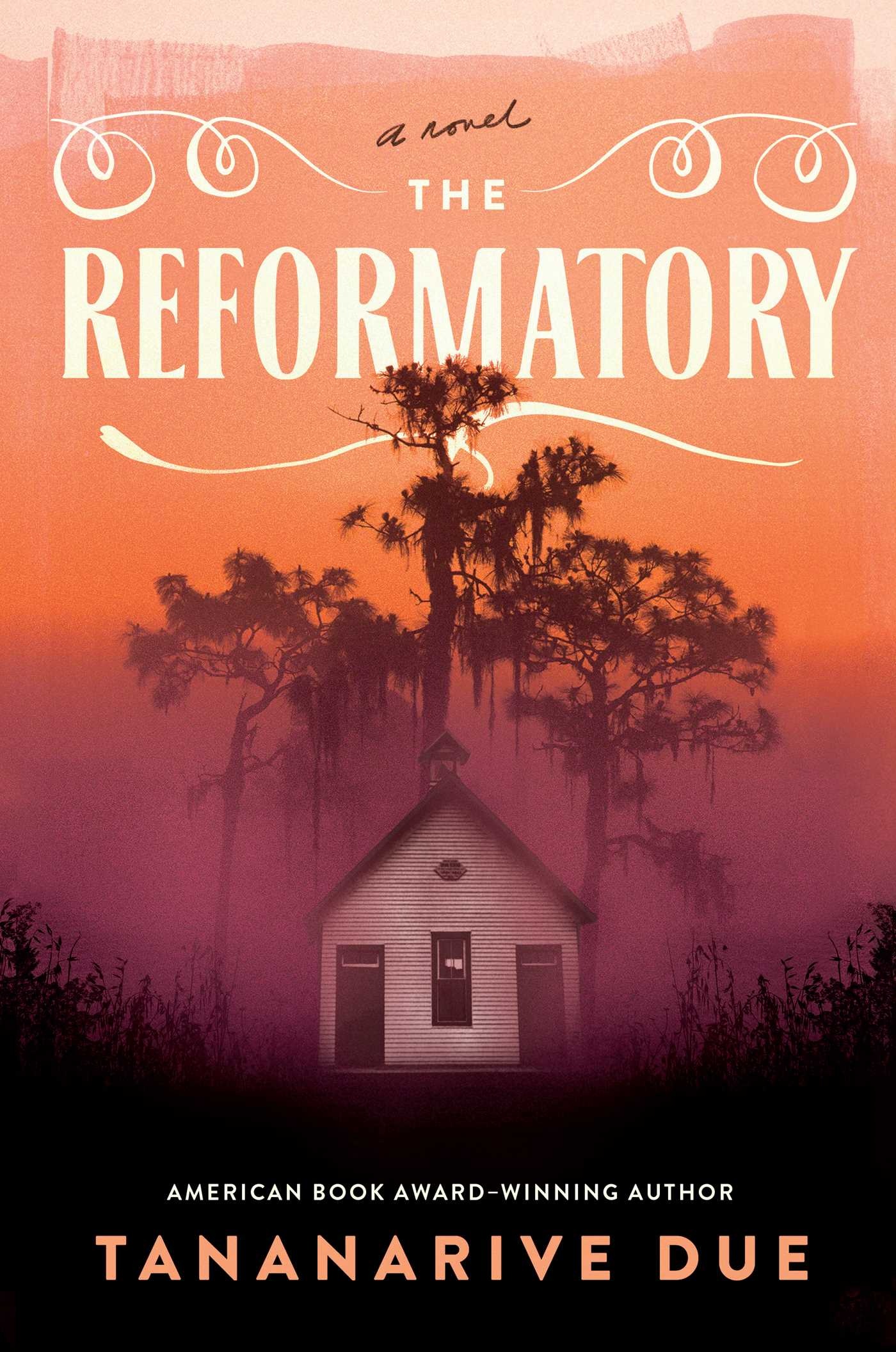 The Reformatory A Novel