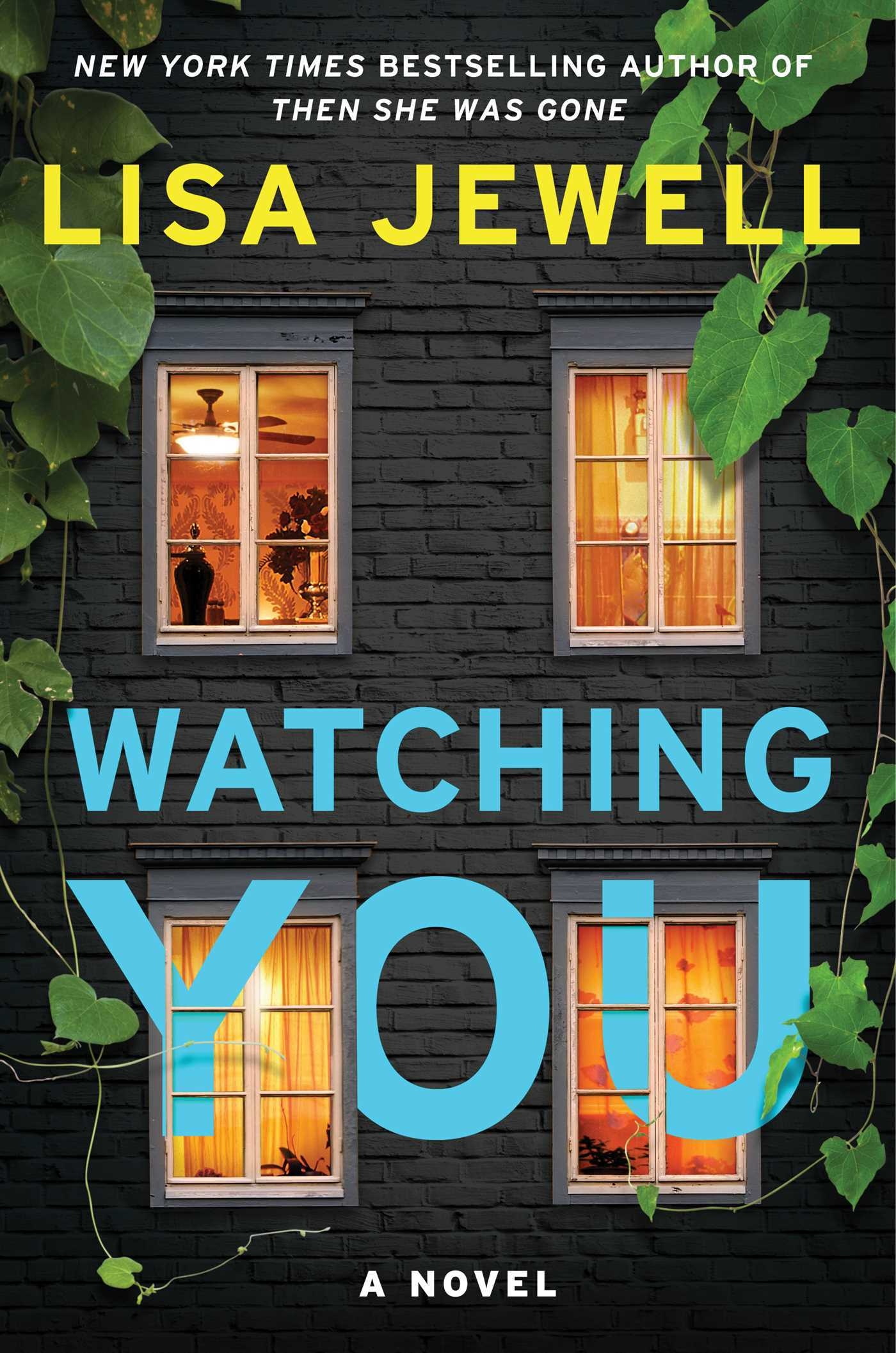 Watching You: A Novel