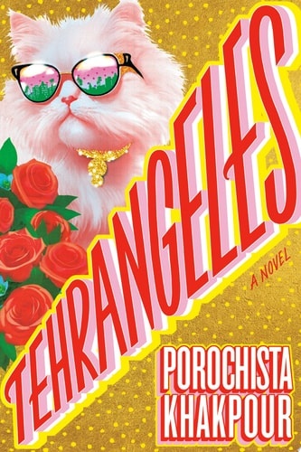 Tehrangeles A Novel