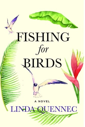 Fishing for Birds A Novel