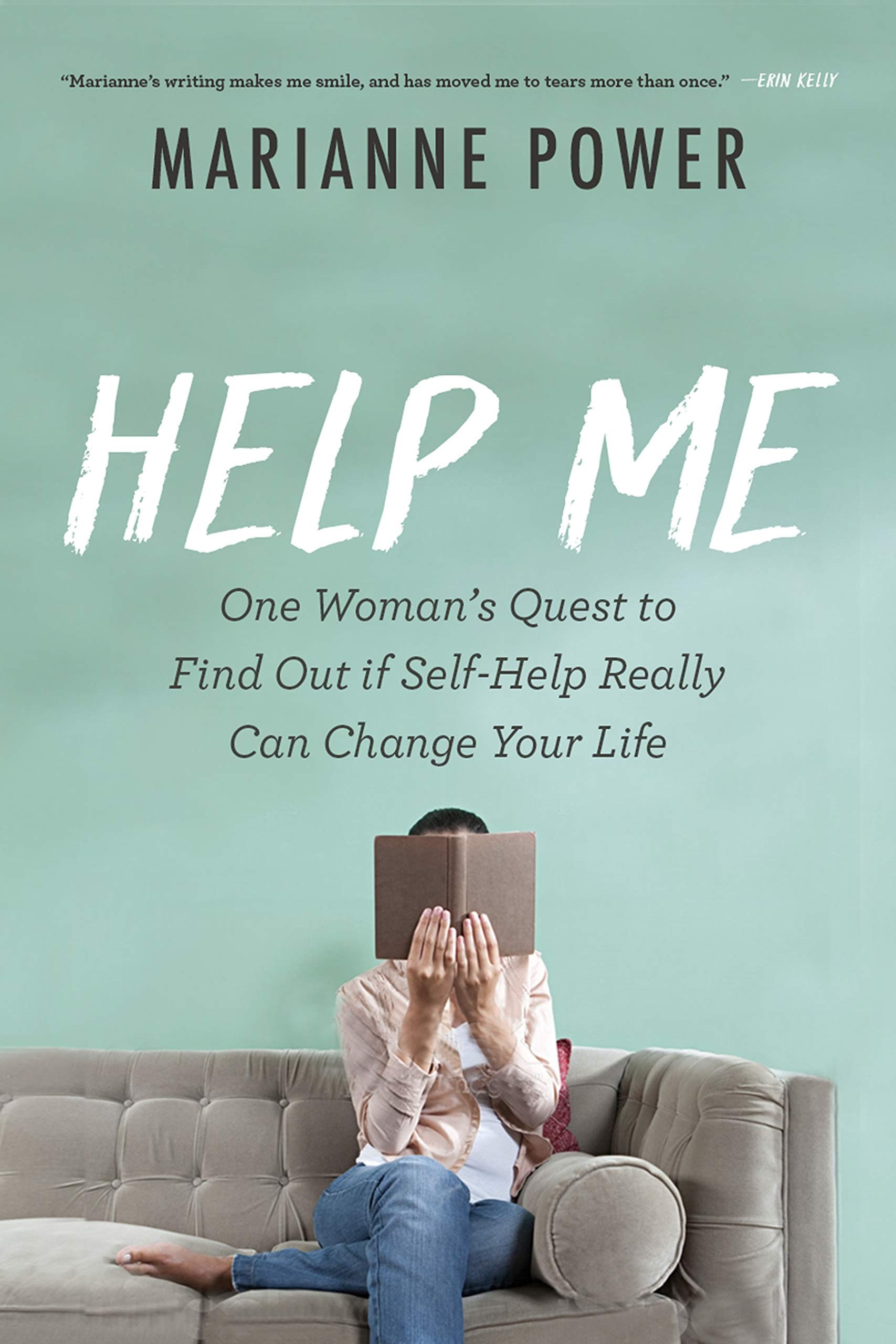 Help Me My Perfectly Disastrous Journey through the World of Self-Help