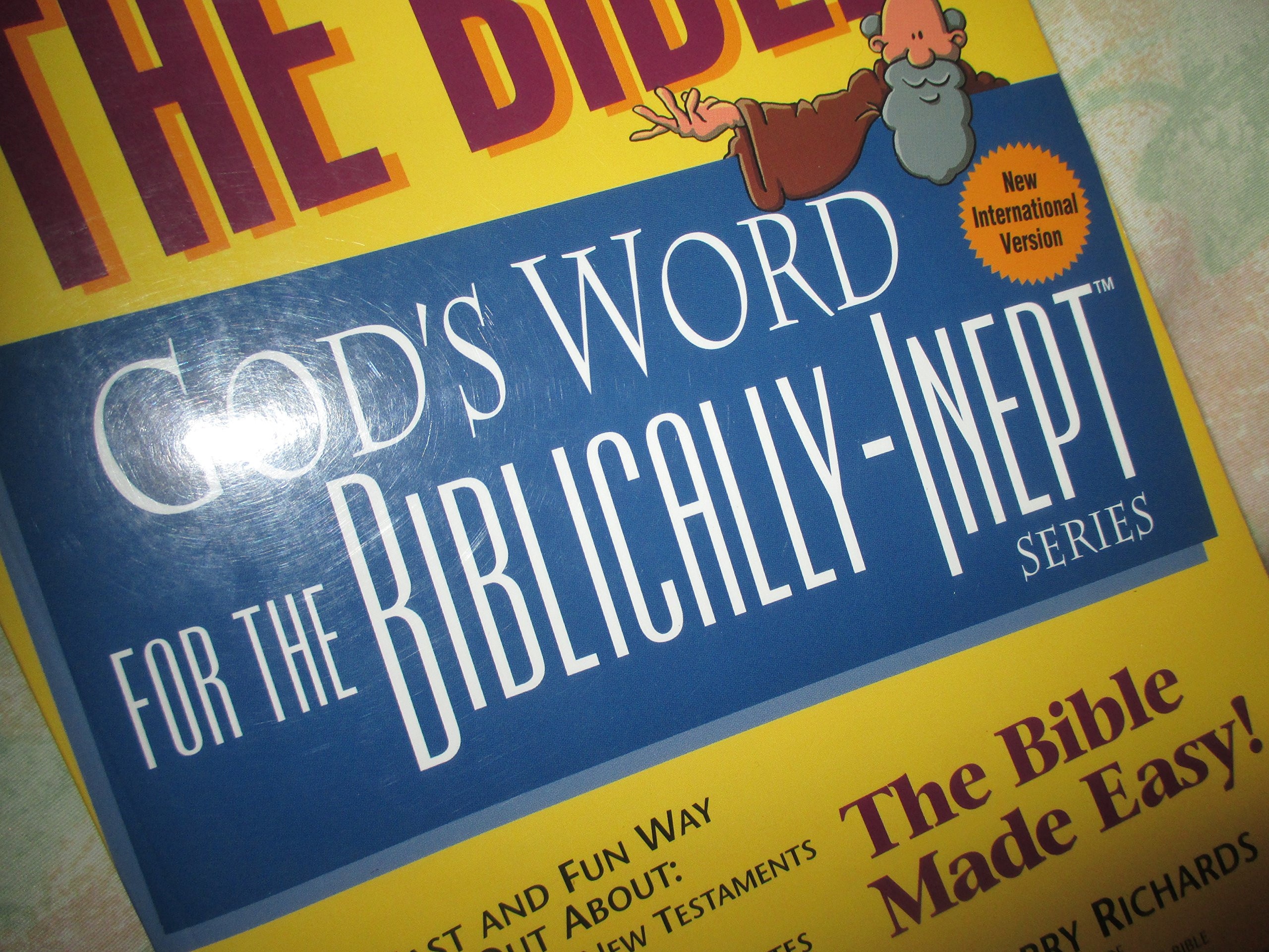The Bible God's Word for the Biblically-inept