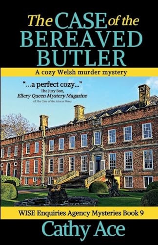 The Case of the Bereaved Butler A WISE Enquiries Agency Cozy Welsh Murder Mystery