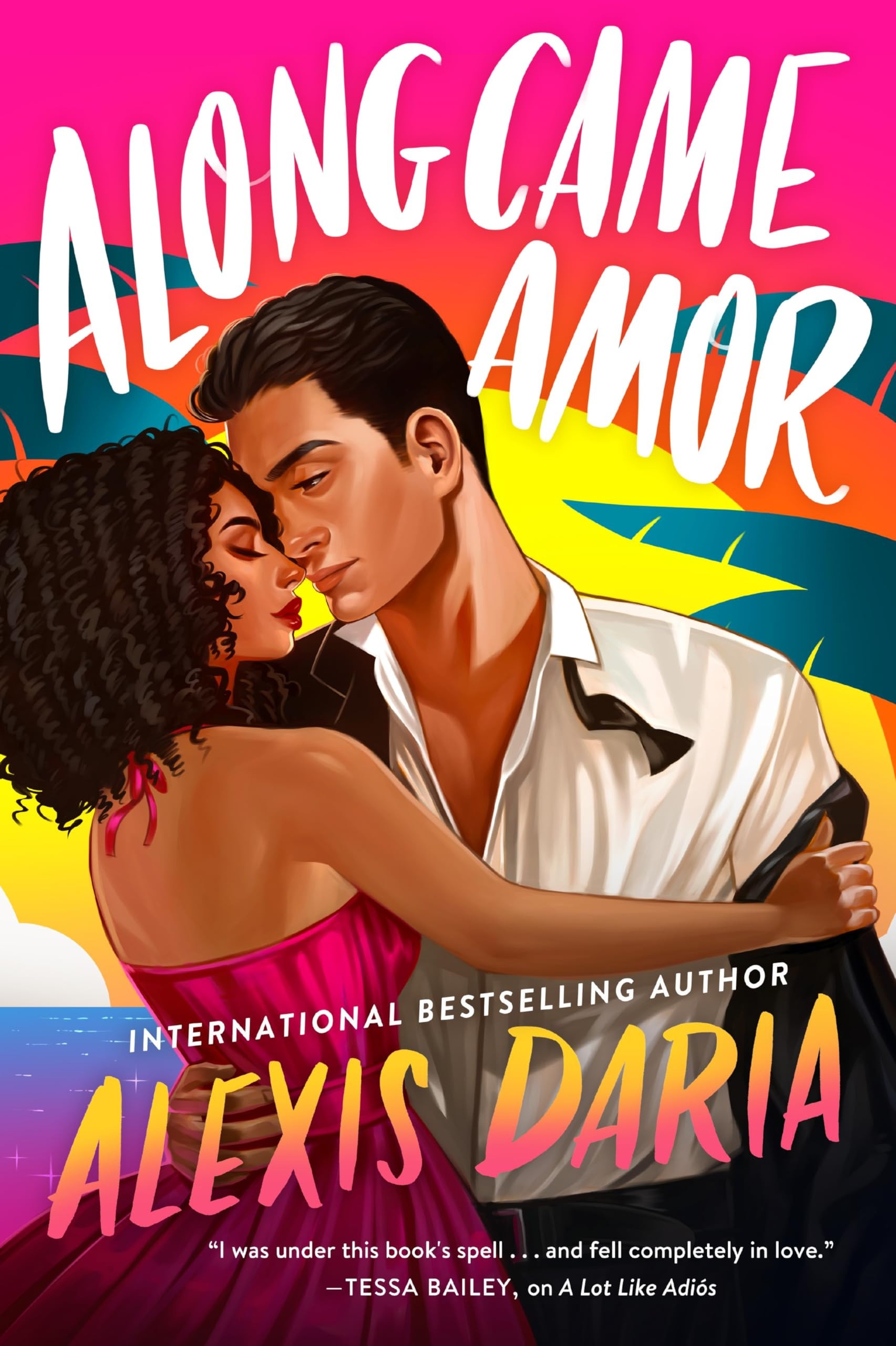 Along Came Amor A Novel