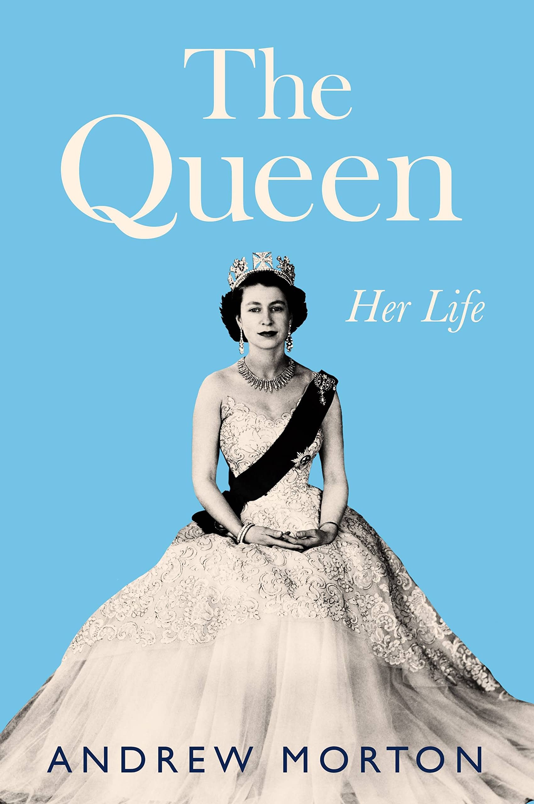 The Queen Her Life