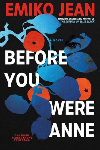 Before You Were Anne: A Novel (Chelsey Calhoun)