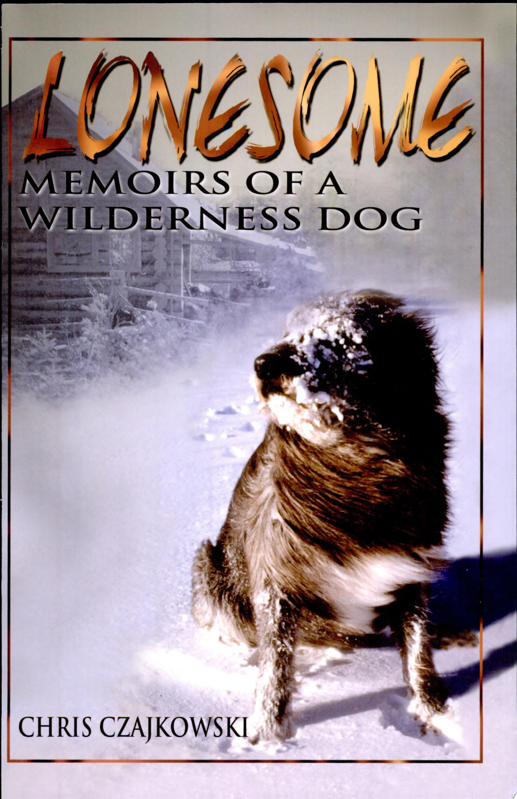 Lonesome: memoirs of a wilderness dog
