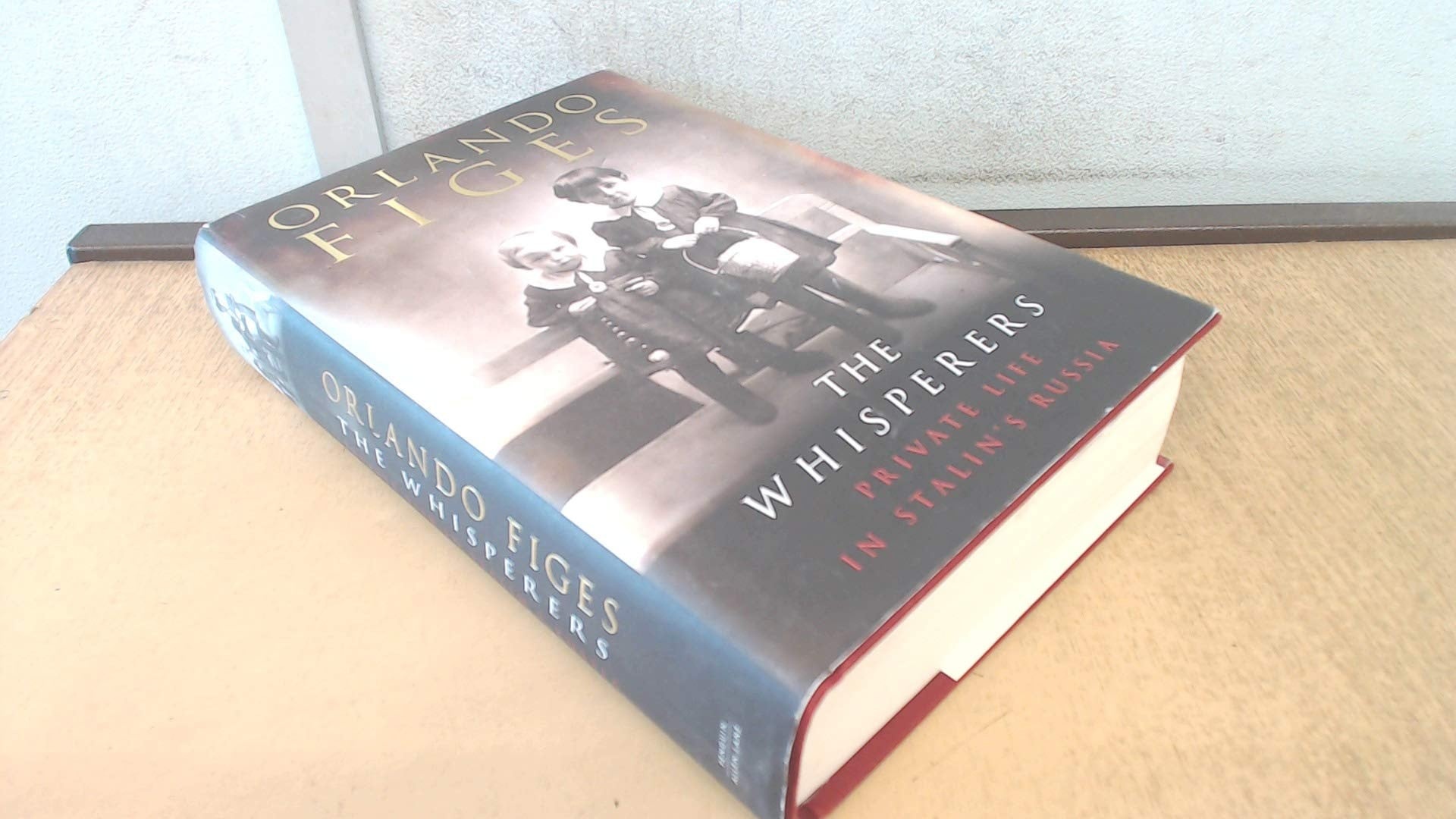The whisperers: private life in Stalin's Russia