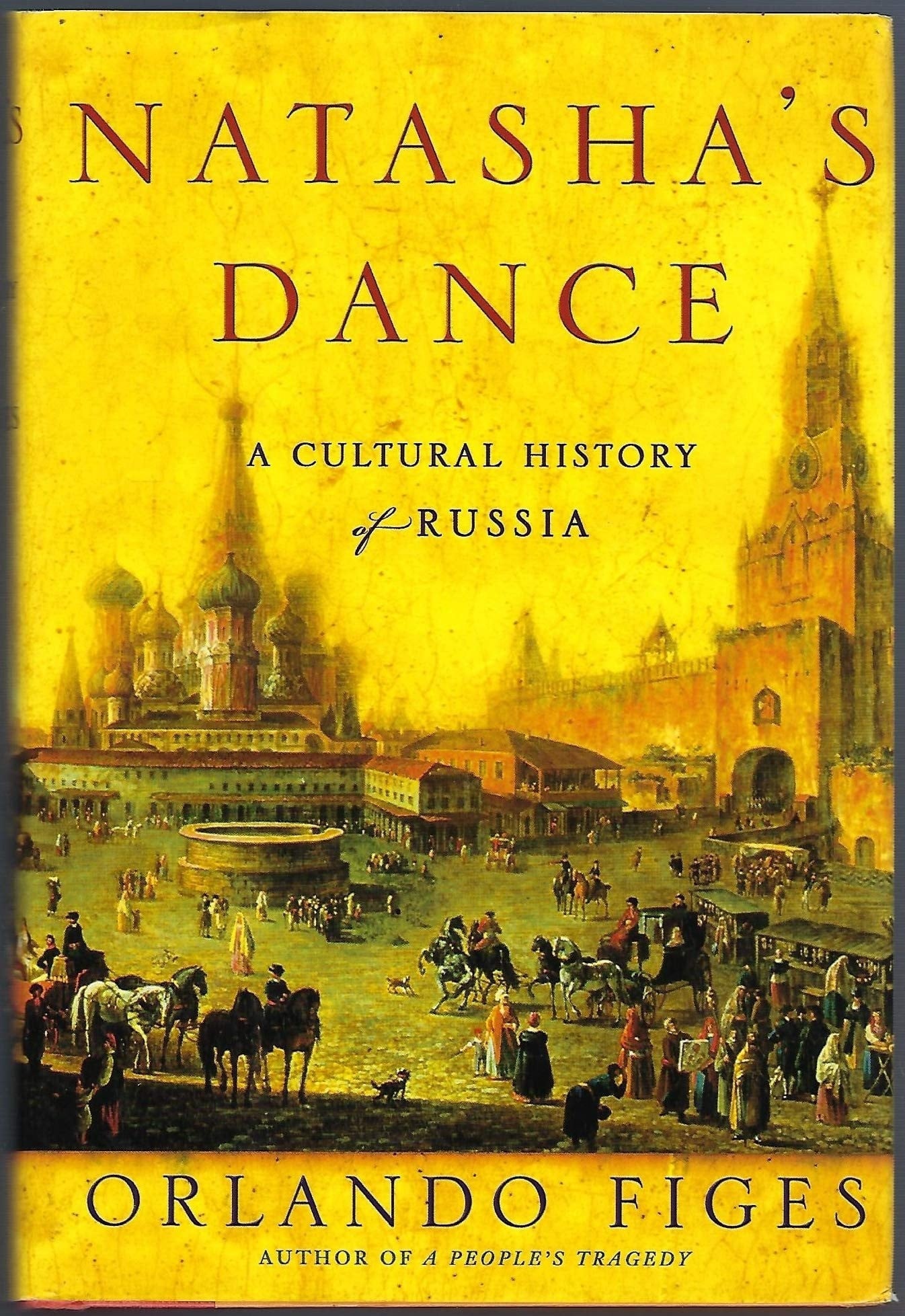 Natasha's dance: a cultural history of Russia