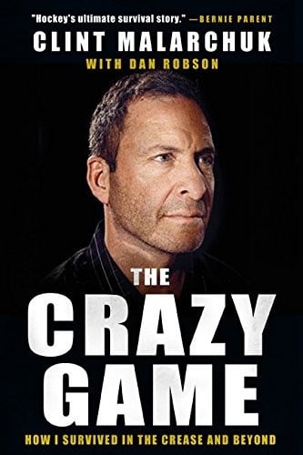 The Crazy Game How I Survived in the Crease and Beyond