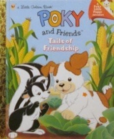 Poky and friends: tails of friendship